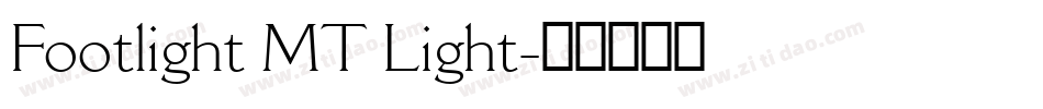 Footlight MT Light字体转换